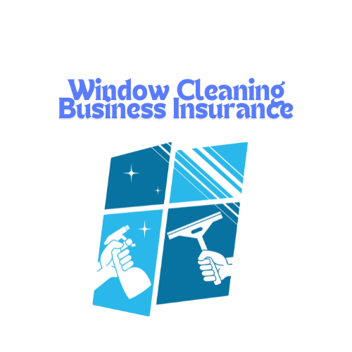 Window Cleaning Business Insurance