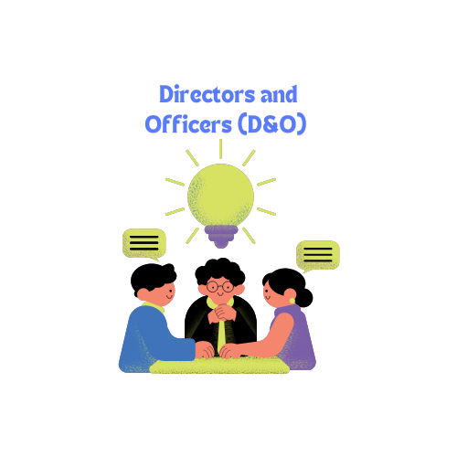 Directors and Officers (D&O) Insurance