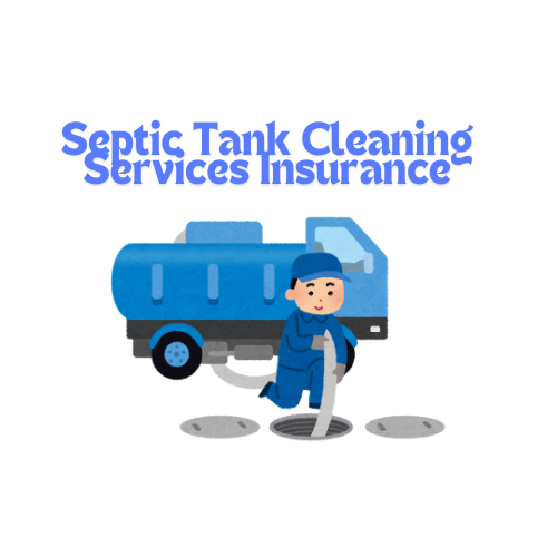 Septic Tank Cleaning Services Insurance